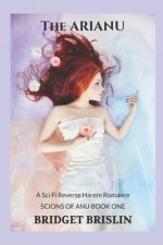 The Arianu: A Sci Fi Reverse Harem Romance