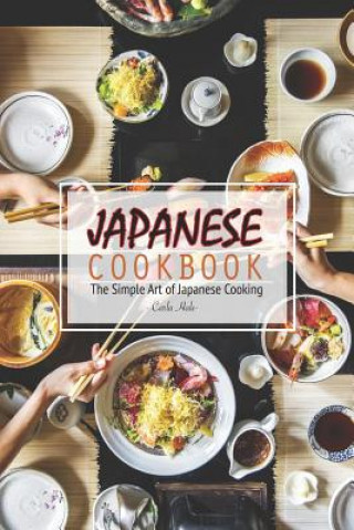 Japanese Cookbook: The Simple Art of Japanese Cooking