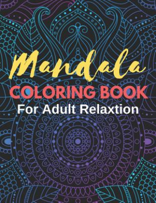 Mandala Coloring Books for Adult Relaxation Therapy