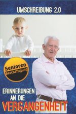 Erinnerungen an Die Vergangenheit: Unterschiedliche Rateumschreibungsvarianten Zur Seniorenbeschäftigung