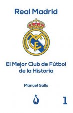 Real Madrid El Mejor Club de Fútbol de la Historia
