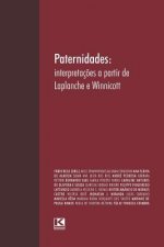 Paternidades: Interpretaç?es a Partir de LaPlanche E Winnicott