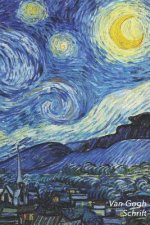 Van Gogh Schrift: de Sterrennacht - Trendy & Hip Notitieboek - Ideaal Voor School, Studie, Recepten of Wachtwoorden