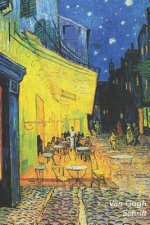 Van Gogh Schrift: Caféterras Bij Nacht in Arles - Trendy & Hip Notitieboek - Ideaal Voor School, Studie, Recepten of Wachtwoorden