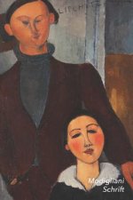 Modigliani Schrift: Jacques En Berthe Lipchit - Trendy & Hip Notitieboek - Ideaal Voor School, Studie, Recepten of Wachtwoorden
