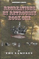 Recreations by Retroussy Book One