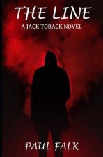 The Line: A Jack Toback Novel