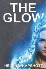 The Glow: Book one