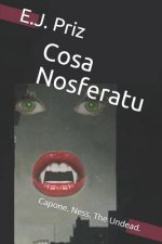 Cosa Nosferatu: Capone. Ness. the Undead.