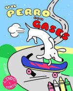 Un Perro Con Gases: Un Divertido Libro de Colorear Para Ni?os Y Adultos. Lindo Y Tonto. Arriba Si Te Gustan Los Gases de Perro