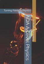 AQA A Level Physics: Turning Points in Physics
