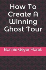 How to Create a Winning Ghost Tour