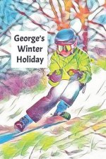 George's Winter Holiday: Child's Personalized Travel Activity Book for Colouring, Writing and Drawing