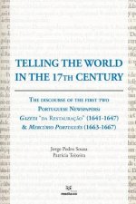 Telling the World in the 17th Century: The Discourse of the First Two Portuguese Newspapers: Gazeta 