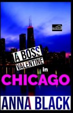 A Boss Valentine In Chicago