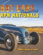 HOT CARS Pictorial RPM Nationals: Where history is made