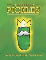 A Brief History of Pickles