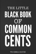 Little Black Book of Common Cents
