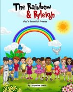 The Rainbow and Ryleigh: God's Beautiful Promise