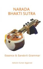 Narada Bhakti Sutra: Essence and Sanskrit Grammar