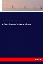 A Treatise on Canine Madness