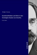 Gesellschaftsleben und Sitten in den Vereinigten Staaten von Amerika.