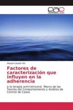 Factores de caracterización que influyen en la adherencia
