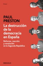 La destruccion de la democracia en Espana