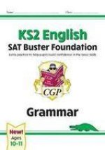 KS2 English SAT Buster Foundation: Grammar (for the 2023 tests)