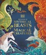 Book of Mythical Beasts and Magical Creatures