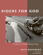 Riders for God: The Story of a Christian Motorcycle Gang