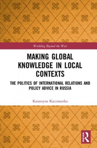 Making Global Knowledge in Local Contexts