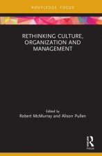 Rethinking Culture, Organization and Management