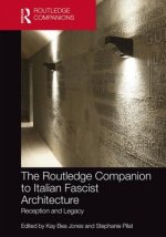 Routledge Companion to Italian Fascist Architecture