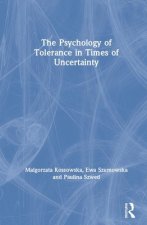 Psychology of Tolerance in Times of Uncertainty