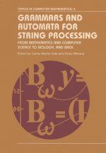 Grammars and Automata for String Processing