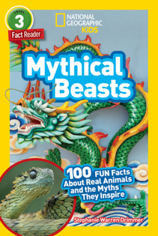 National Geographic Readers: Mythical Beasts (L3)