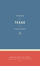 Wildsam Field Guides: Texas