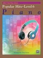 Alfred's Basic Piano Library -- Popular Hits Level 6