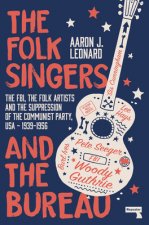 Folk Singers and the Bureau