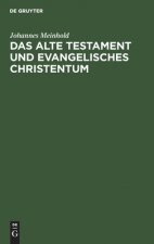 Das Alte Testament Und Evangelisches Christentum