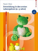 Entwicklung in den ersten Lebensjahren (0-3 Jahre)