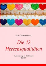 12 Herzensqualitaten