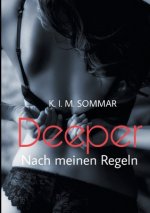 Deeper