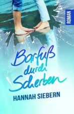 Barfuss durch Scherben