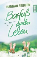 Barfuss durchs Leben