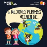 mejores perros vienen de... (Bilingue Espanol-Francais)