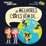 Os Melhores Caes Vem De... (Bilingue Portugues-Espanol)