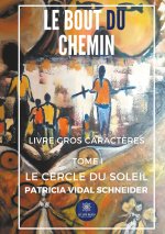 Le cercle du Soleil Tome I - Gros caract?res