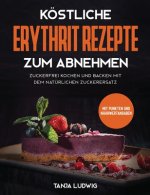 Koestliche Erythrit Rezepte zum Abnehmen